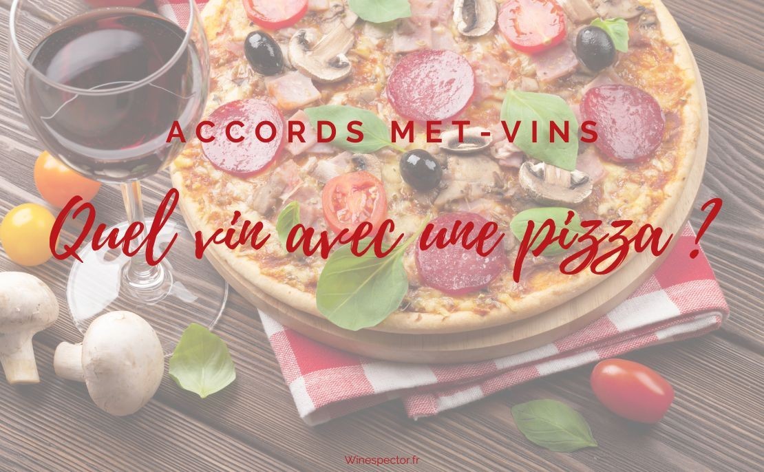 Quel vin boire avec une pizza ?